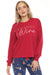 Woman wearing a red fleece pullover with 'Tis the Season to Wine' embroidery at the front and long sleeves